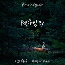 Pierre Christophe - Passing By