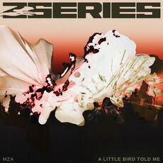 MZA - A Little Bird Told Me LP