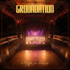Groundation - A Light in Paris
